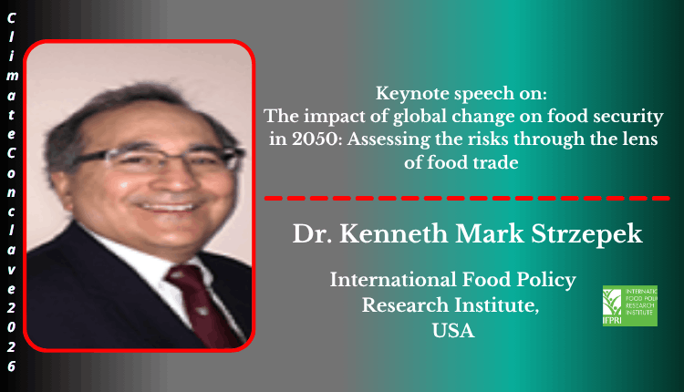 Dr. Kenneth Mark Strzepek | Keynote Speaker | Climate Conclave 2026 Dr. Kenneth Mark Strzepek | Keynote Speaker | Climate Conclave 2026