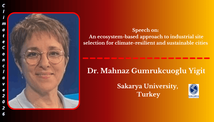 Dr. Mahnaz Gumrukcuoglu Yigit | Speaker | Climate Conclave 2026 Dr. Mahnaz Gumrukcuoglu Yigit | Speaker | Climate Conclave 2026