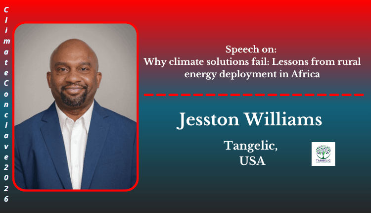 Jesston Williams | Speaker | Climate Conclave 2026 Jesston Williams | Speaker | Climate Conclave 2026