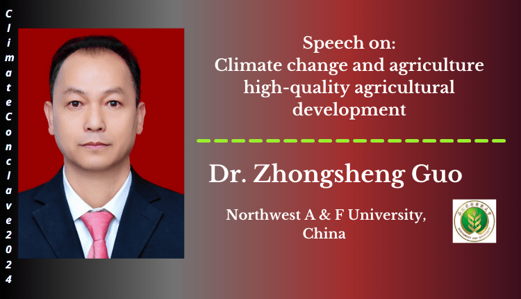 Dr. Zhongsheng Guo | Speaker | Climate Conclave 2024