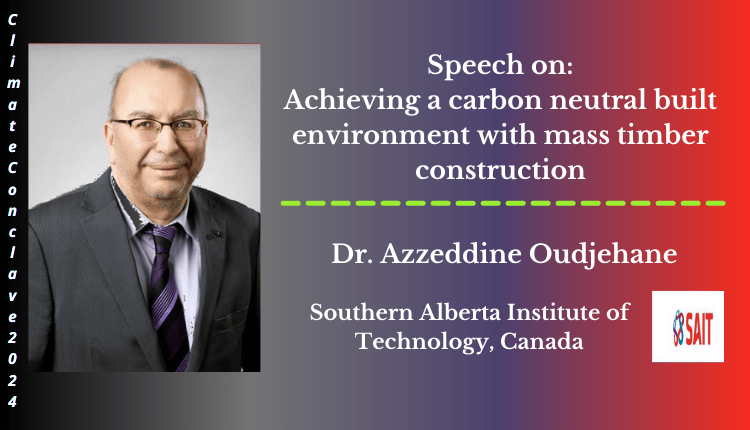 Dr. Azzeddine Oudjehane | Speaker | Climate Conclave 2024