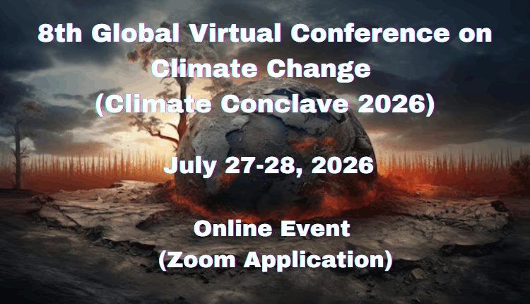 Climate Conclave 2026 | 8th Global Virtual Conference On Climate Change
