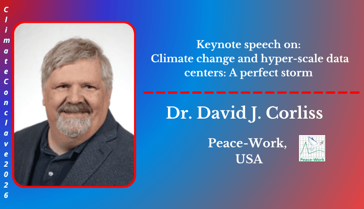Dr. David J. Corliss | Keynote Speaker | Climate Conclave 2026 Dr. David J. Corliss | Keynote Speaker | Climate Conclave 2026