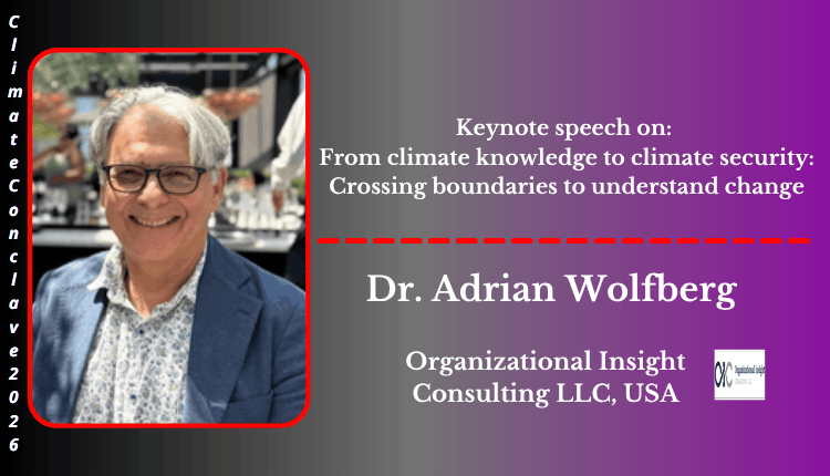 Dr. Adrian Wolfberg | Keynote Speaker | Climate Conclave 2026 Dr. Adrian Wolfberg | Keynote Speaker | Climate Conclave 2026