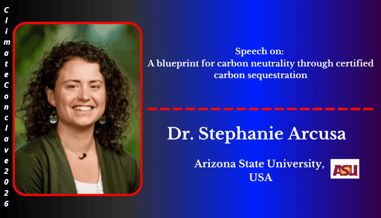 Dr. Stephanie Arcusa | Speaker | Climate Conclave 2026 Dr. Stephanie Arcusa | Speaker | Climate Conclave 2026